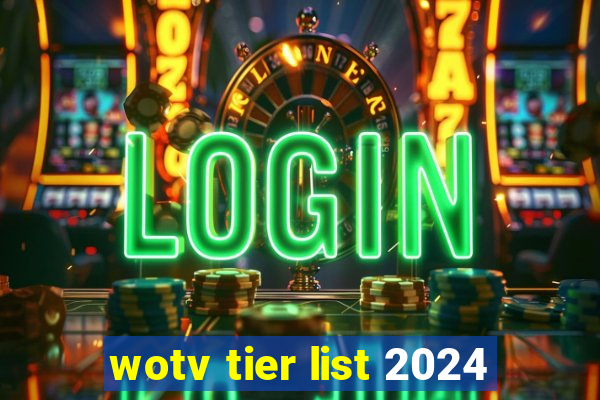 wotv tier list 2024