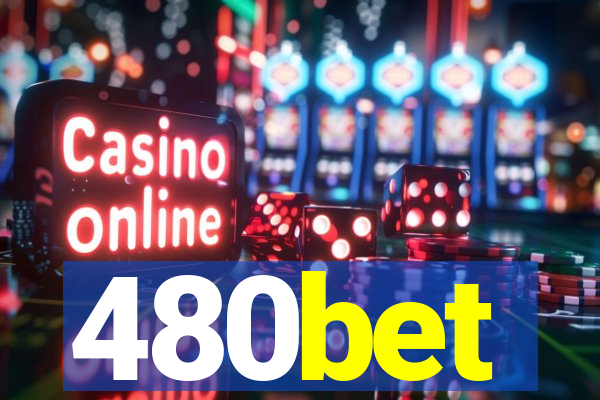 480bet