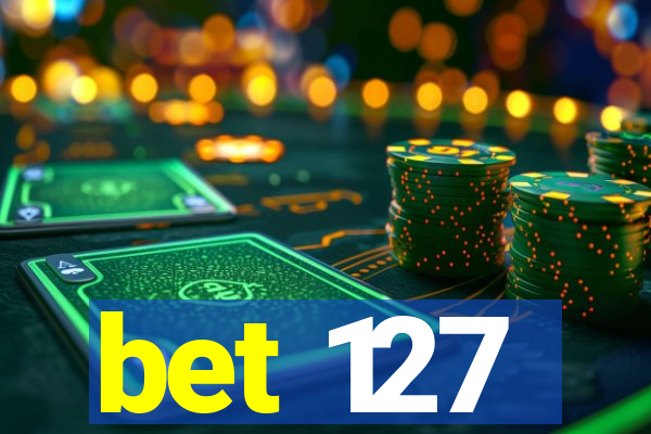 bet 127