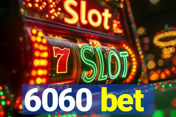 6060 bet