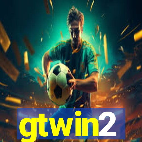 gtwin2