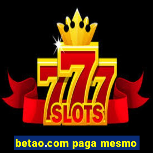 betao.com paga mesmo
