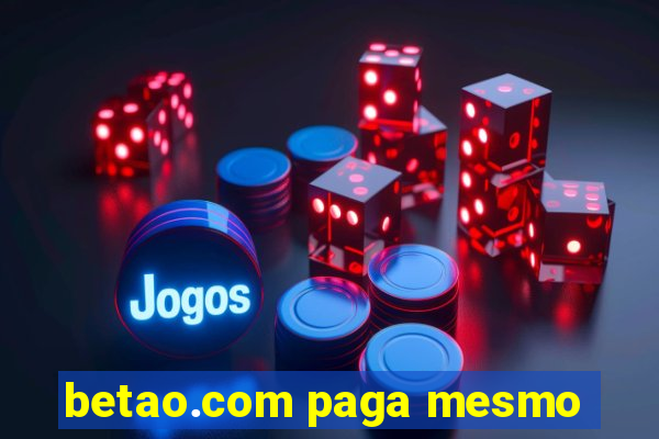 betao.com paga mesmo