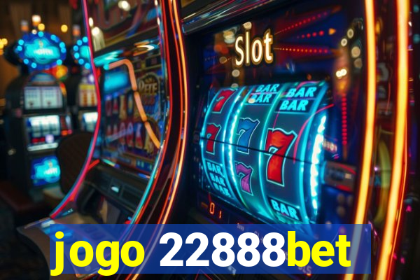jogo 22888bet