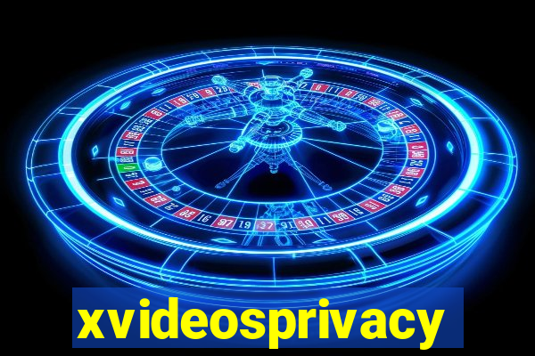 xvideosprivacy