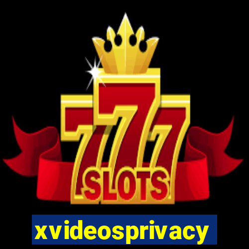 xvideosprivacy