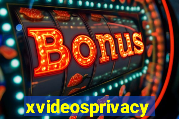 xvideosprivacy
