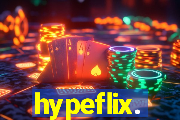 hypeflix.