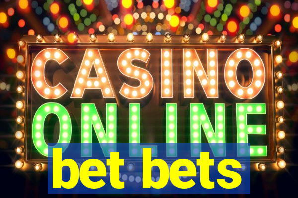 bet bets