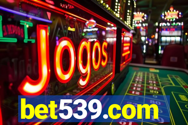 bet539.com