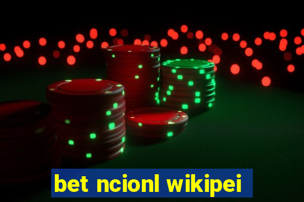 bet ncionl wikipei