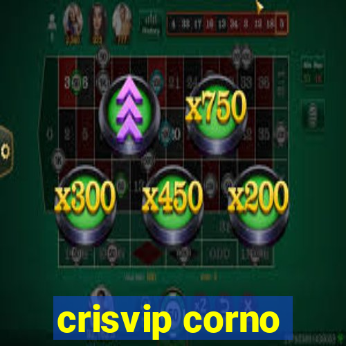 crisvip corno
