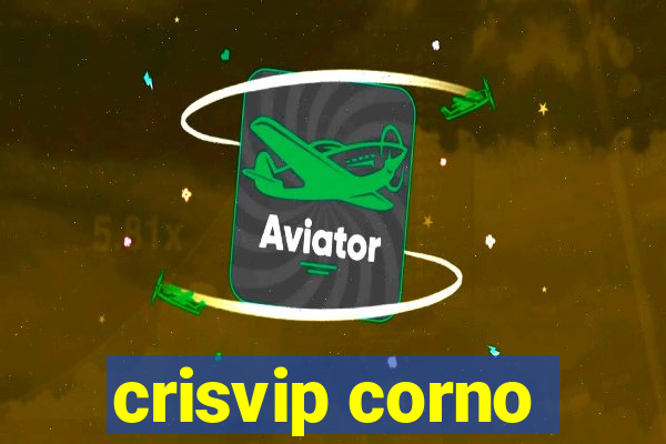 crisvip corno
