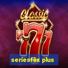 seriesflix plus