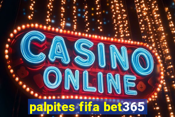 palpites fifa bet365