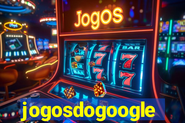 jogosdogoogle