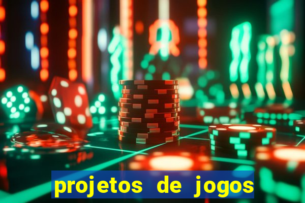 projetos de jogos internos escolares