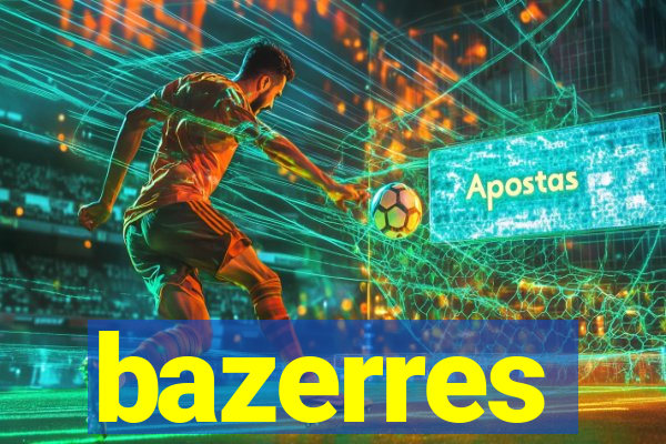 bazerres