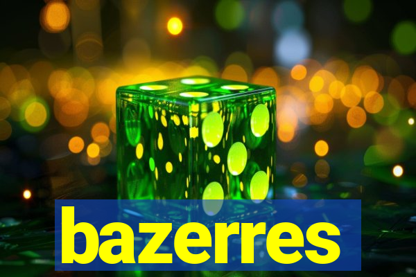 bazerres