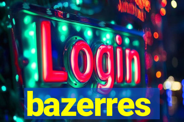 bazerres
