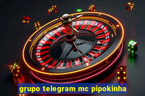 grupo telegram mc pipokinha