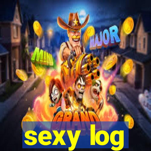 sexy log