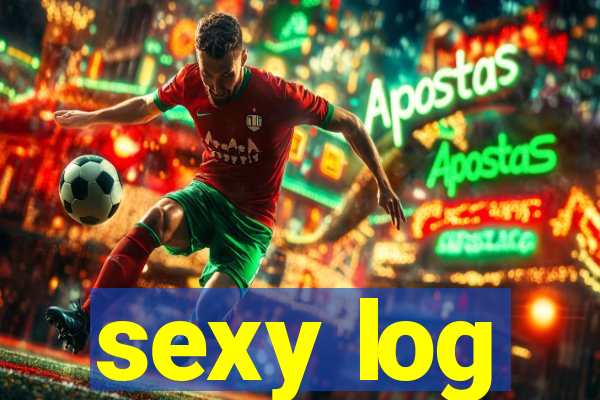 sexy log