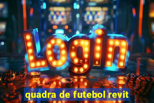 quadra de futebol revit