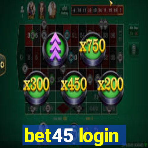bet45 login