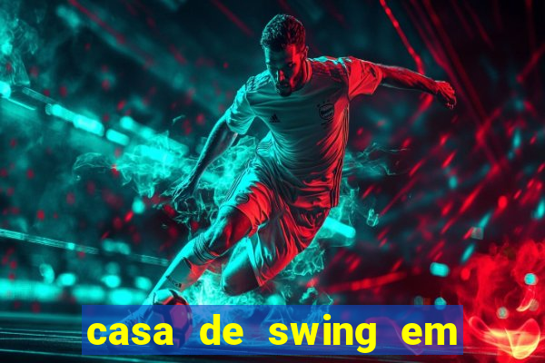 casa de swing em foz do iguacu