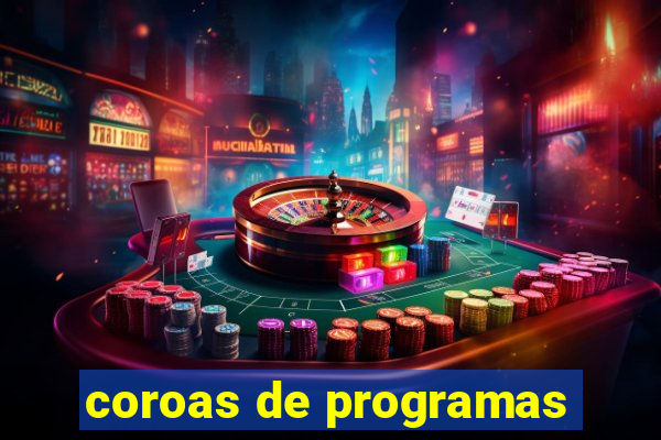 coroas de programas