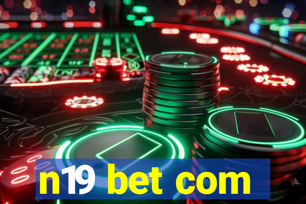 n19 bet com