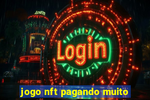 jogo nft pagando muito