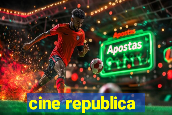 cine republica