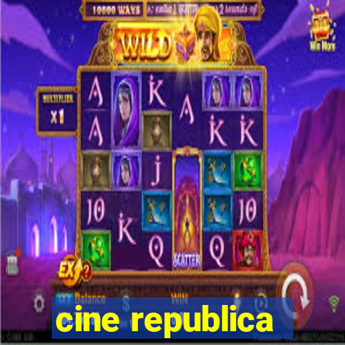 cine republica