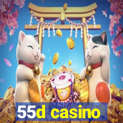 55d casino
