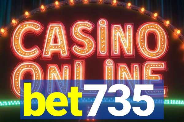 bet735