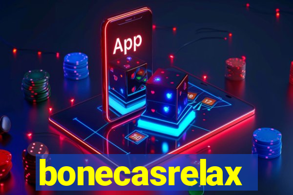 bonecasrelax