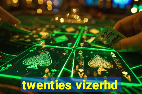 twenties vizerhd