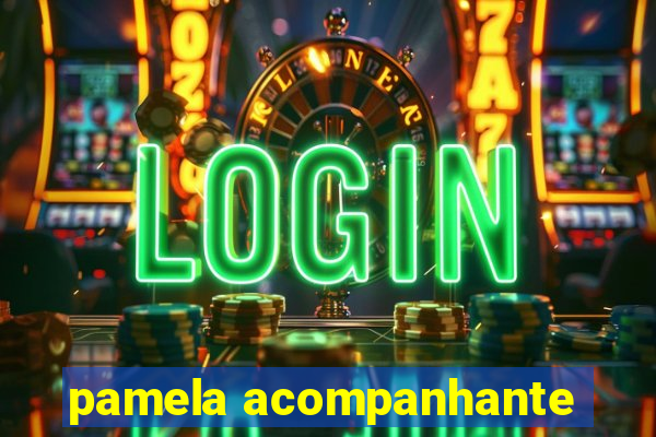 pamela acompanhante