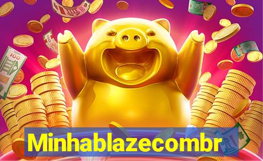 Minhablazecombr
