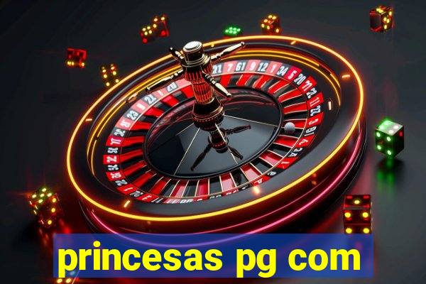 princesas pg com