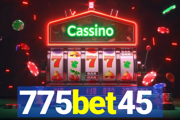 775bet45
