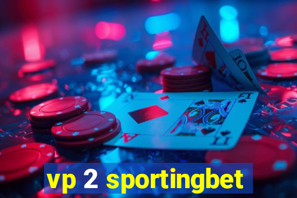 vp 2 sportingbet