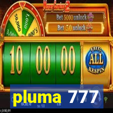 pluma 777