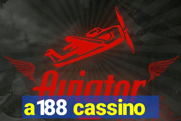 a188 cassino