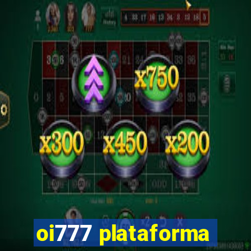 oi777 plataforma