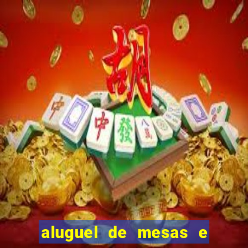 aluguel de mesas e cadeiras benfica juiz de fora
