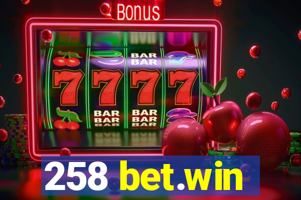 258 bet.win