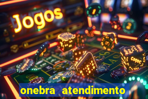 onebra atendimento ao Cliente